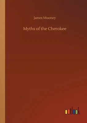 Myths of the Cherokee