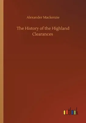 The History of the Highland Clearances