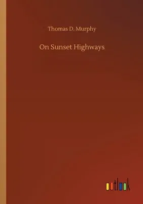 On Sunset Highways