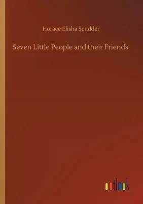 Seven Little People and their Friends