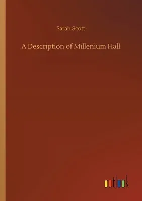 A Description of Millenium Hall