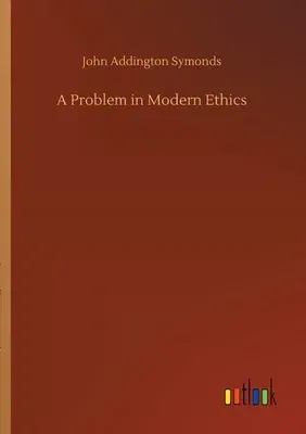 A Problem in Modern Ethics