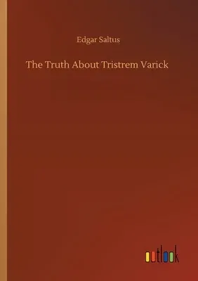 The Truth About Tristrem Varick