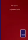 A First Latin Book