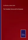 The Canadian Horse and his Diseases