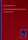 The Correlation and Conservation of Forces: A Series of Expositions