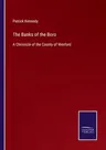 The Banks of the Boro: A Chronicle of the County of Wexford