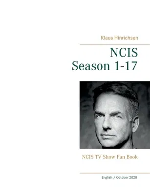 NCIS Season 1 - 17: NCIS TV Show Fan Book