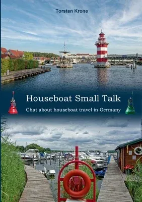 Houseboat Small Talk: Chat about houseboat travel in Germany