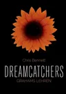 Dreamcatchers: Grahams Lehren