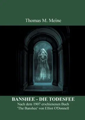 Banshee - Die Todesfee: Irischer Volksglaube