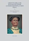 Abenteuerliche Biografie einer außergewöhnlichen Frau: Mary Seacole, Heroine des Krimkriegs