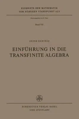 Einführung in Die Transfinite Algebra (1975)