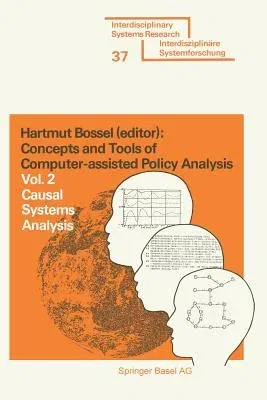 Concepts and Tools of Computer-Assisted Policy Analysis: Vol. 2: Causal Systems Analysis (2000)