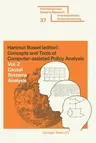 Concepts and Tools of Computer-Assisted Policy Analysis: Vol. 2: Causal Systems Analysis (2000)