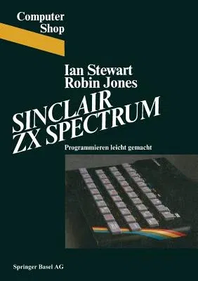 Sinclair ZX Spectrum: Programmieren Leichtgemacht (1983)