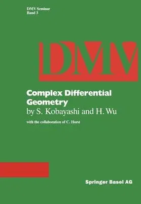 Complex Differential Geometry: Topics in Complex Differential Geometry Function Theory on Noncompact Kähler Manifolds (1983)