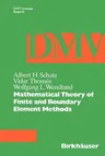 Mathematical Theory of Finite and Boundary Element Methods (1990)