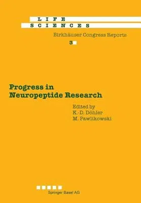 Progress in Neuropeptide Research: Proceedings of the International Symposium, Lódź, Poland, September 8-10, 1988 (Softcover Reprint of the Origi