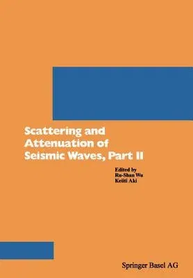 Scattering and Attenuation of Seismic Waves, Part II (1989)