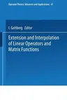 Extension and Interpolation of Linear Operators and Matrix Functions (1990)