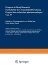 Progress in Drug Research / Fortschritte Der Arzneimittelforschung / Progrès Des Recherches Pharmaceutiques (Softcover Reprint of the Original 1st 199