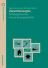 Zukunftsenergien: Strategien Einer Neuen Energiepolitik (1995)