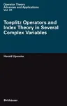 Toeplitz Operators and Index Theory in Several Complex Variables (1996)