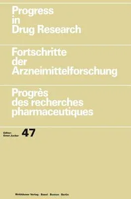 Progress in Drug Research / Fortschritte Der Arzneimittelforschung / Progrès Des Recherches Pharmaceutiques (1996)