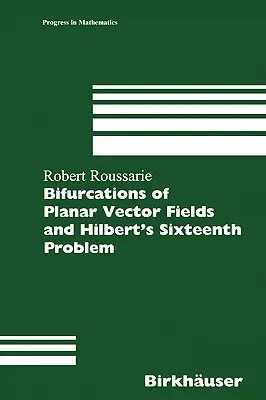 Bifurcations of Planar Vector Fields and Hilbert's Sixteenth Problem (1998)