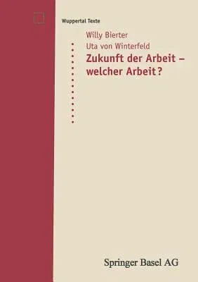 Zukunft Der Arbeit -- Welcher Arbeit? (1998)