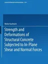 Strength and Deformations of Structural Concrete Subjected to In-Plane Shear and Normal Forces (1998)