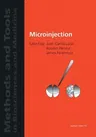 Microinjection (Softcover Reprint of the Original 1st 1999)