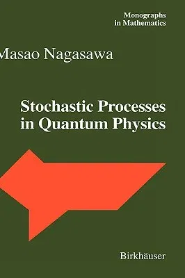 Stochastic Processes in Quantum Physics (2000)