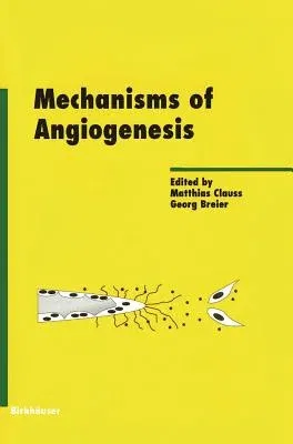 Mechanisms of Angiogenesis (2005)