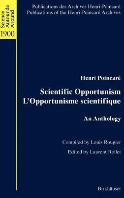 Scientific Opportunism l'Opportunisme Scientifique: An Anthology (2002)