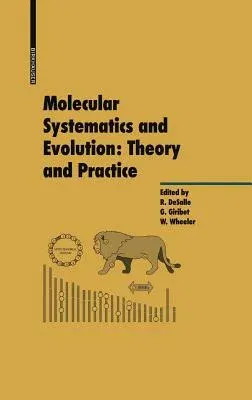 Molecular Systematics and Evolution: Theory and Practice (2002)