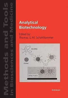 Analytical Biotechnology (Softcover Reprint of the Original 1st 2002)