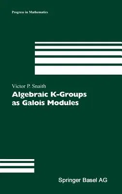 Algebraic K-Groups as Galois Modules (2002)