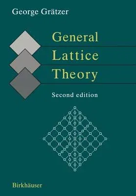 General Lattice Theory: Second Edition (1998. Corr. Printing.)