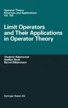 Limit Operators and Their Applications in Operator Theory (2004)