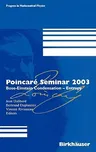 Poincaré Seminar 2003: Bose-Einstein Condensation -- Entropy (2004)