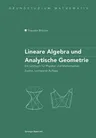 Lineare Algebra Und Analytische Geometrie: Ein Lehrbuch Für Physiker Und Mathematiker (2., Korr. Aufl. 2004)