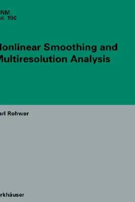 Nonlinear Smoothing and Multiresolution Analysis (2005)