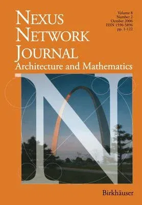 Nexus Network Journal 8,2: Architecture and Mathematics