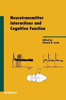 Neurotransmitter Interactions and Cognitive Function (2006)