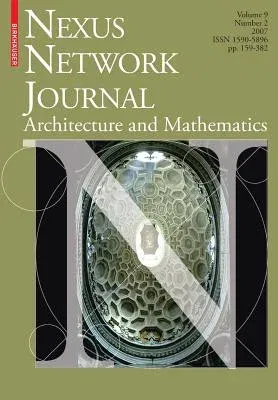 Nexus Network Journal 9,2: Architecture and Mathematics (2008)