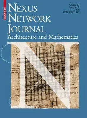 Nexus Network Journal 10,1: Architecture and Mathematics (2008)