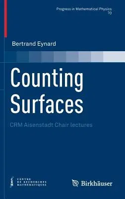 Counting Surfaces: Crm Aisenstadt Chair Lectures (2016)