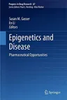 Epigenetics and Disease: Pharmaceutical Opportunities (2011)